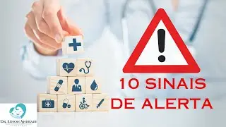 10 Sinais de Alerta!