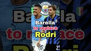 Is Barella the best choice to replace Rodri #shorts
