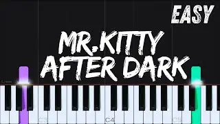 Mr Kitty   After Dark Easy Piano Tutorial