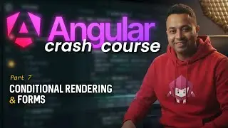 Angular crash course | 2026  🔥 - Part 7 | Conditional render, 2 way binding | Banana in a box syntax