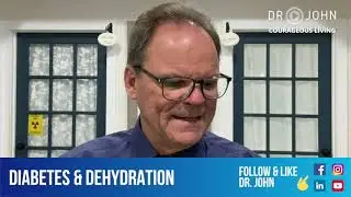 Day 17 Diabetes & Dehydration