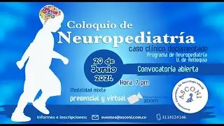 Coloquio Mensual de Neuropediatr&iacute;a - Programa de Neuropediatr&iacute;a U. de Antioquia