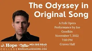 The Odyssey in Original Song   A Folk Opera Performance by Joe Goodkin