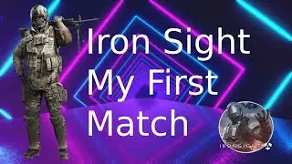My First IronSight Match
