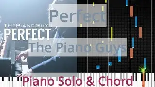🎹Perfect, Solo & Chord, The Piano Guys, Synthesia Piano