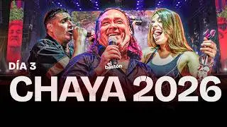 CHAYA 2026 I DIA 3 I LBC & EUGE QUEVEDO Y SERGIO GALLEGUILLO EN VIVO