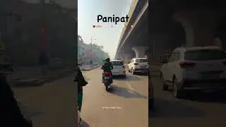 Panipat Is The Most Beautiful City 🏙️ 😍 || #panipat #haryana