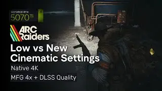 RTX 5070 Ti - ARC Raiders Low vs STUNNING NEW Cinematic Graphics