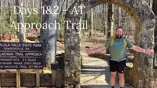 Days 1&2 - AT Approach Trail