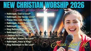 Hallelujah, God is Good🙏 Experience the Power of Worship Worship&rsquo;s Greatest Hits 2026