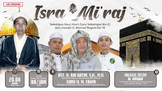 LIVE | PERINGATAN ISRA MI'RAJ & HAUL UST. H. AHMAD ROYANI | MAJELIS TA'LIM AL ANWAR - JARANG KUANTAN