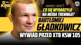 Bartek GŁADKOWICZ o 