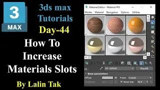 #44| How to increase Material Slots In 3ds Max| 3ds Max Tutorials For Beginners| VRay For Beginners|