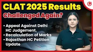 CLAT 2025 Marks Revised? Delhi HC Upholds Judgment, All You Need to Know About Revised CLAT Results