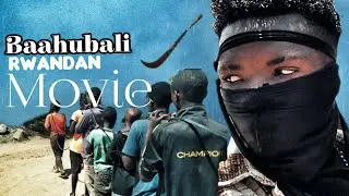 Baahubali film: Rwandan movie// revenge of man  . rockstar boss.  FRG ENTERTAINMENT