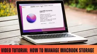 Как управлять хранилищем MacBook? | Лучшие советы по освобождению места и повышению производитель...