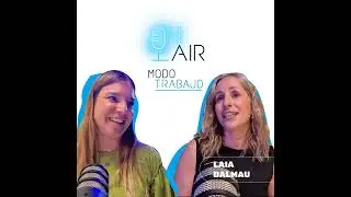 ¿Estoy en la empresa mi vida? | “Modo trabajo” | CaixaBank On Air