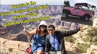Travel Vlog:  Day trip to the Grand Canyon (South Rim) Arizona USA with Pink Adventure Tours
