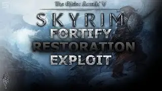 Skyrim | Fortify Restoration Exploit | 1.9 Update | With Commentary