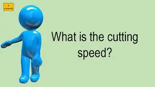 What Is The Cutting Speed?
