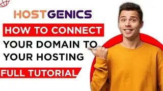 How To Connect Your Domain To Hosting - Full Tutorial Video By HostGenics
