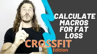 How to Calculate Fat Loss Macros for Crossfit (3 Simple Steps!)