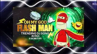 Flash man new tranding dj song