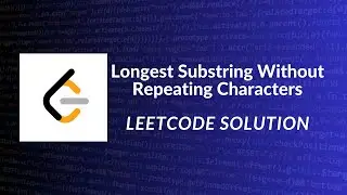 Leetcode - Longest Substring Without Repeating Characters