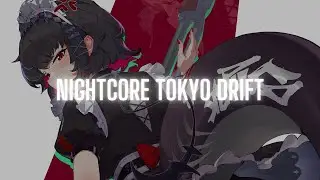 Nightcore Tokyo Drift