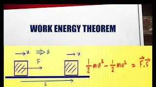 Work energy theorem | Physics | Grade 9-12
