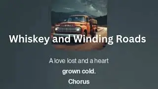 Whiskey and Winding Roads
