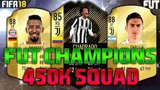 FIFA 18 400K-500K SQUAD BUILDER feat. CUADRADO IF, DYBALA, BOATENG - FUT CHAMPIONS TEAM