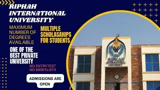 RIPHAH INTERNATIONAL UNIVERSITY ADMISSION OPEN IN MULTIPLE DEGREES|NO ENTRYTEST|BEST UNIVERSITY