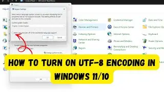 Как включить UTF-8 (бета) в Windows 10/11 | Исправить проблемы с текстом Unicode?