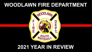 Woodlawn Fire Department 2021 Year in Review