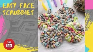 Crochet Face Scrubbies/Easy way to make Face scrubby