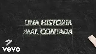 La Arrolladora Banda El Lim&oacute;n De Ren&eacute; Camacho - Una Historia Mal Contada (LETRA)