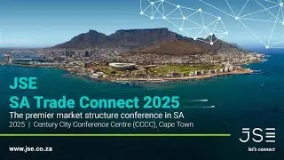 SA Trade Connect 2025 - Welcome Address by Leila Fourie, JSE Group CEO