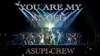 YOU ARE MY ANGEL | ASUPI CREW | THE BLOOM OF YOUTH 2023
