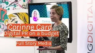 Digital PR on a budget with Corinne Card