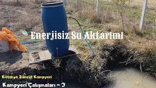 Kampyeri &Ccedil;alışmaları Part-3                     #k&uuml;tahya  #kampyeri #doğalyaşam