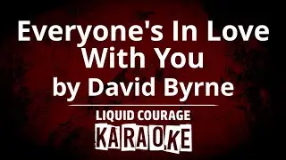 David Byrne - Everyone's In Love With You [KARAOKE]