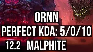 ORNN vs MALPH (TOP) | 5/0/10, Rank 11 Ornn | BR Master | 12.2