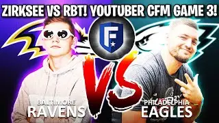 ZIRKSEE VS @RBT! YOUTUBER FRANCHISE SERIES GAME 3! | MADDEN 21