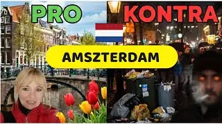 AMSZTERDAM és környéke PRO&KONTRA értékeléssel