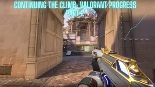 Valorant Journey Continues:  Improvement Part 2