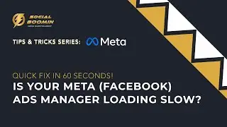 Meta (Facebook) Ads Manager Loading Slow? Quick Fix in 60 Seconds!