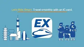 Let's Ride Smart. Travel smoothly with an IC card.
