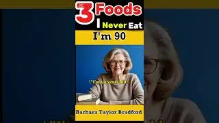 Seniors avoid 3 foods |Barbara Taylor Bradford|#seniorhealthtips #health365 #food #healthyfood