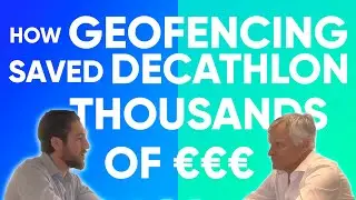 How DECATHLON saved THOUSANDS OF &euro; per year with geofencing - case interview with Michel Houthuys